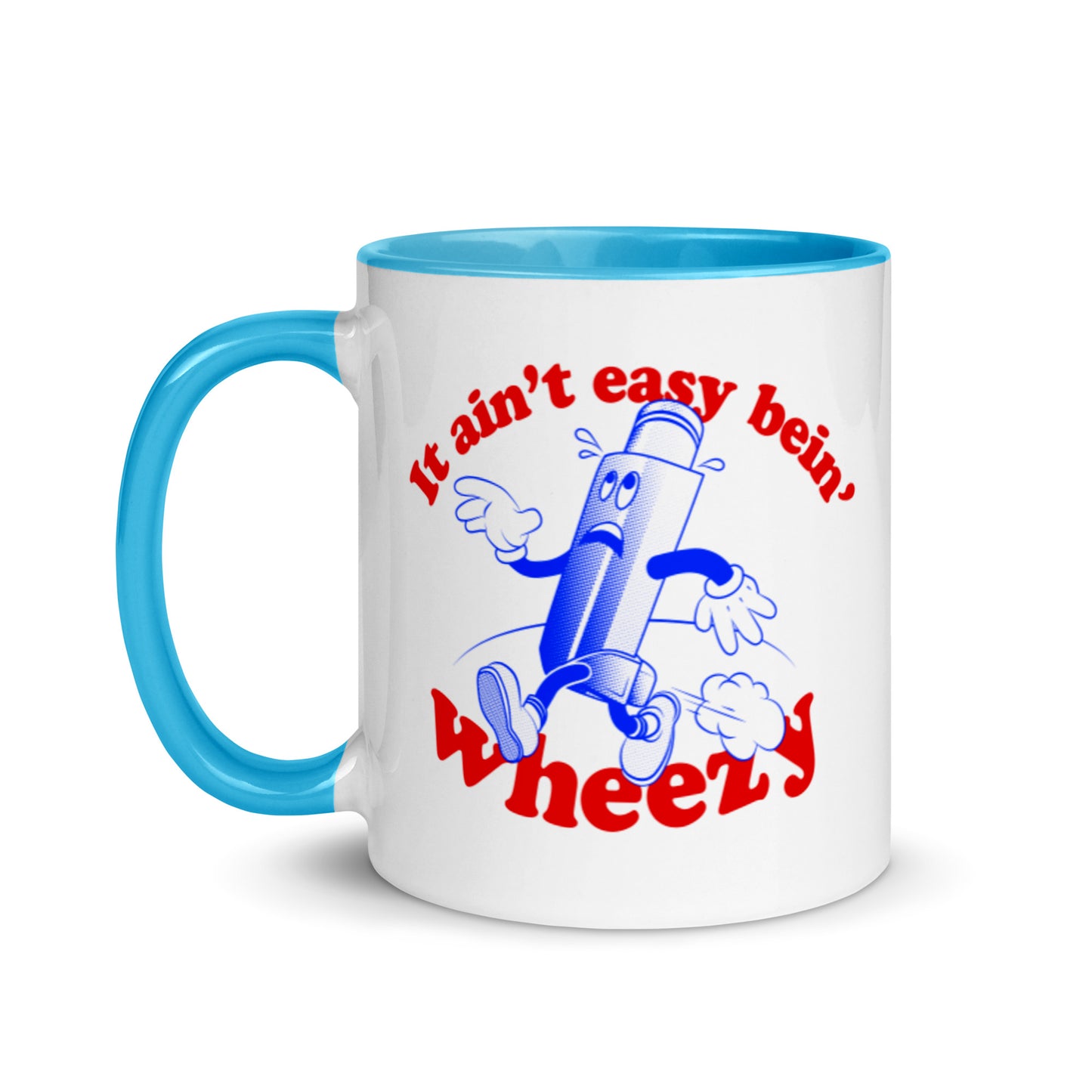 It ain't easy bein' wheezy - Mug with Color Inside